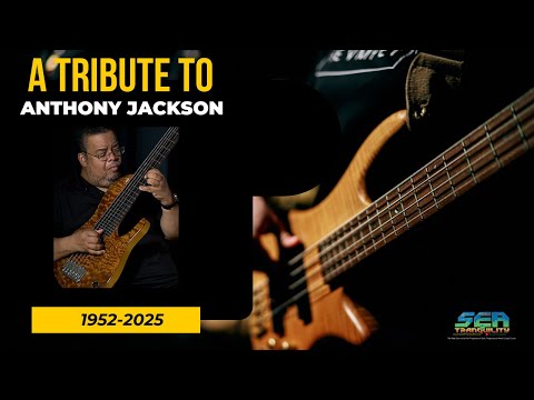 A Tribute to Anthony Jackson (1952-2025