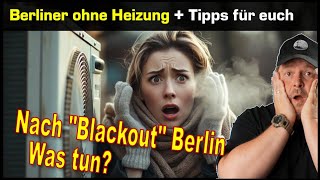 Berlin "Blackout" - Heizungen defekt!  - Tipps damit euch das nicht passiert
