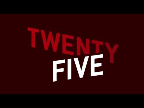 TWENTY FIVE: Episode Three