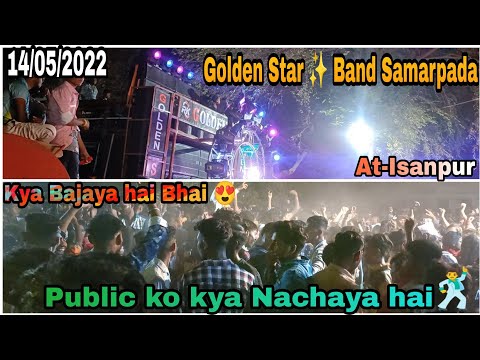 Golden Star Band Samarpada//At-Isanpur 14/05/2022//Full Enjoy 😎//Use Earphone 🎧.