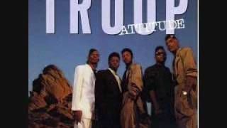 Troop - That's my Attitude