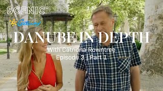 Getaway to the Danube in Depth | Scenic River Cruise | Episode 3 : Part 1