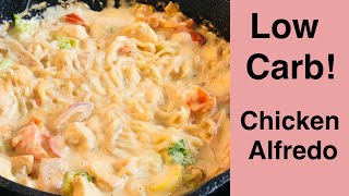 Low Carb Chicken Alfredo!