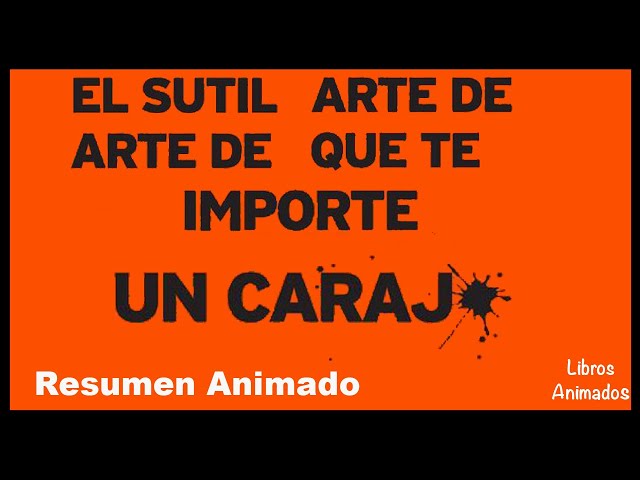 Vídeo relacionado con El Sutil arte de que te importe un caraj*: Un enfoque disruptivo para vivir una buena vida