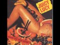Juicy Lucy who do you love 