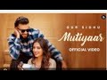 MUTIYAAR (Official Music Video) Gur Sidhu |Jasmeen Akhtar | Ginni Kapoor | New Punjabi Song 2024