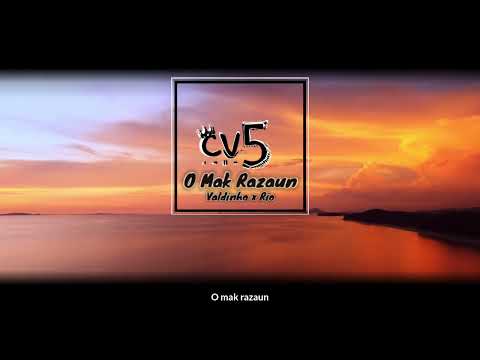 CV5 - O Mak Razaun (Official Music)