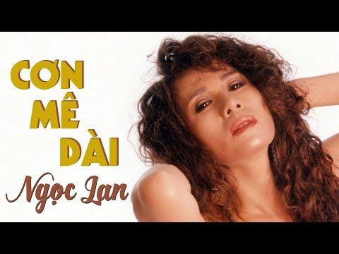 Cơn mê dài - Ngọc Lan