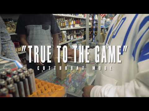 Cutthroat Mode - True To The Game (Official Music Video)