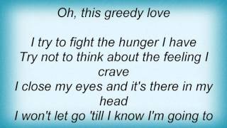 Lisa Stansfield - Greedy Love Lyrics