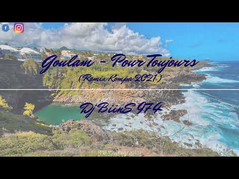 Goulam x Dj BiinS - Pour Toujours (Kompa Remix) 2021