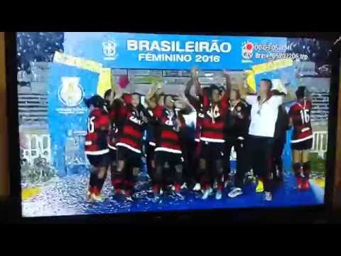 FLAMENGO CAMPEÃO BRASILEIRO FEMININO 2016.