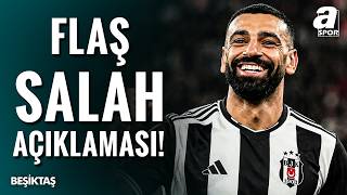 Erol Kaynar’dan Serdal Adalı ve Mohamed Salah Transferi Yorumu
