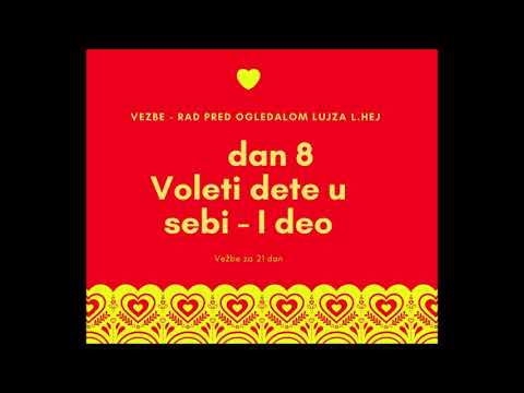Vezba - Rad pred ogledalom Lujza Hej - 8 dan voleti dete u sebi