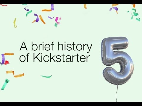 A Brief History of Kickstarter