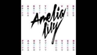 Amelia Lily - Party Over (Seamus Haji Club Mix)