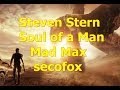 Steven Stern Soul of a Man mad max 