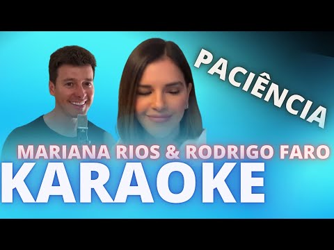 PACIÊNCIA - MARIANA RIOS & RODRIGO FARO - KARAOKE DEMONSTRAÇÃO