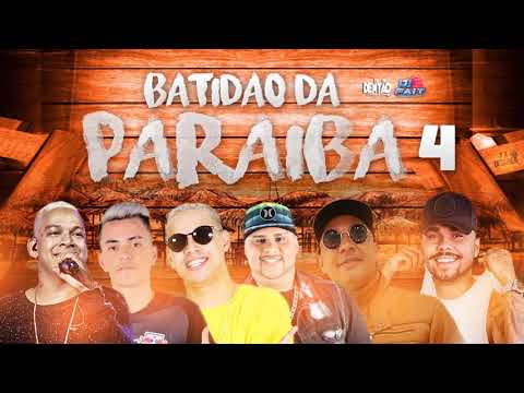 BATIDÃO DA PARAIBA 4 - SÓ AS MELHORES ATUALIZADO - DJ DENTAO, DJ FAIT E ZÉ DO CD 2K21