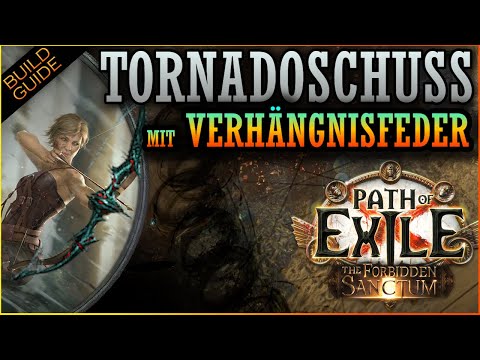 [3.20] Tornadoschuss - Verhängnisfeder - Scharfschützin (Tornado Shot - Doomfletch - Deadye) | PoE