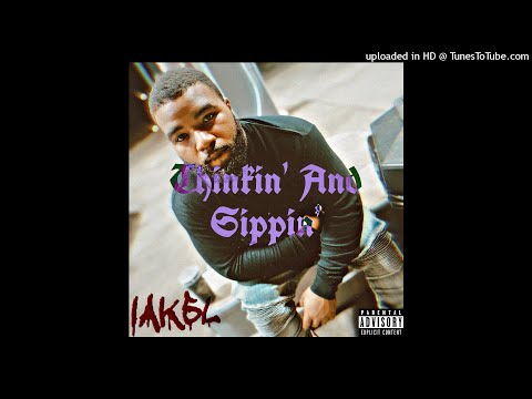 2 Kap- Thinkin’ & Sippin’ (Prod. AG)