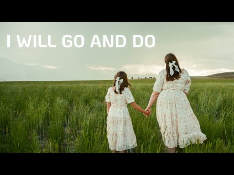 I Will Go and Do (Strive to Be COVER) ft. Stella Jane & Sabrina Grace of Rise Up Children's Choir