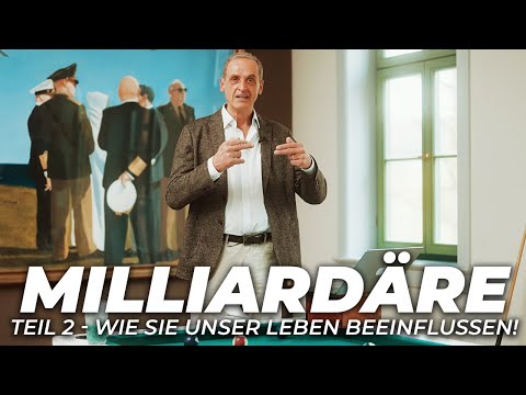 Im Reich der Milliardäre - Kapital, Macht und Verständnis (Teil 2)!