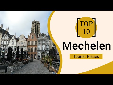 Top 10 Best Tourist Places to Visit in Mechelen | Belgium - English