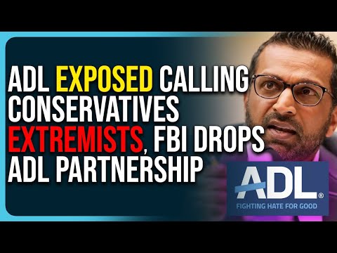 ADL Exposed Calling Conservatives Extremists, FBI Drops ADL Partnership