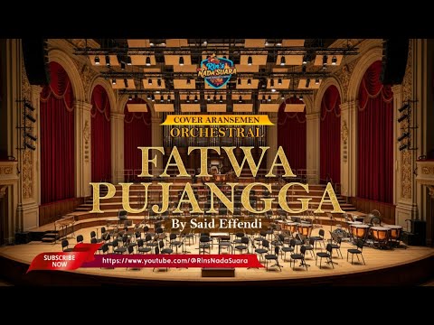 FATWA PUJANGGA - SAID EFFENDI | ORCHESTRAL COVER RIN'S NADA SUARA