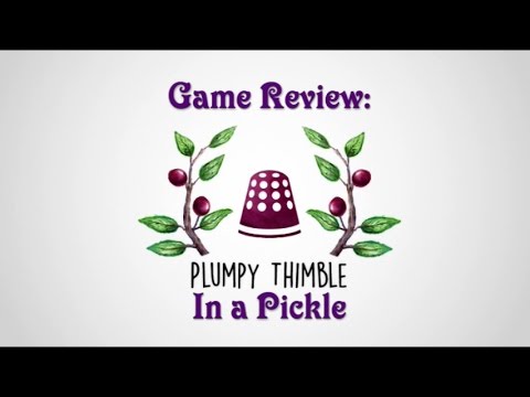 Plumpy Thimble Review: In a Pickle