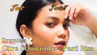 Download lagu Citra Scholastika - Pasti Bisa - Drumless - Tanpa Drum mp3