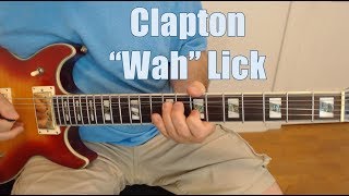 Clapton &quot;Wah&quot; Lick (with TAB)