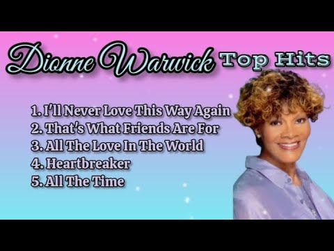 Dionne Warwick Top Hits_with lyrics