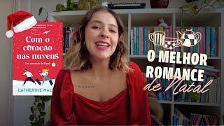 COM O CORAÇÃO NAS NUVENS 🎄 Maratona romances de natal
