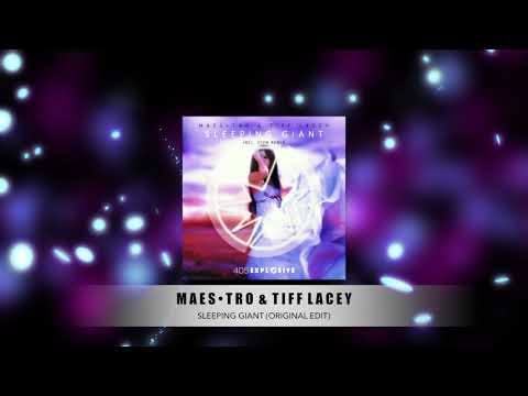 Maes•tro & Tiff Lacey - Sleeping Giant (Original Edit)