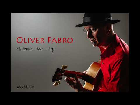 OLIVER FABRO - Flamenco Jazz Pop - Trailer