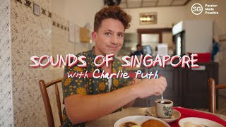 Download lagu Sounds of Singapore with Charlie Puth mp3