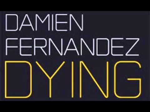 Damien Fernandez - Dying (Hed Kandi Glitterarti Remix)