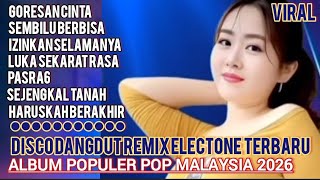 Download lagu GORESAN CINTA DISCO DANGDUT REMIX ELECTONE TERBARU 2026 - ALBUM POPULER P0P MALAYSIA 2026 mp3