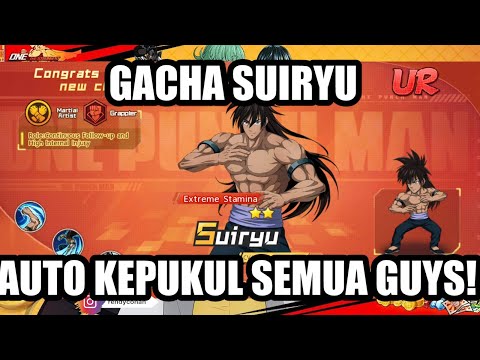 GACHA SUIRYU UR SEMUA LANGSUNG AUTO KENA TENDANG DAN PUKUL DAMDAMIKUYO ONE PUNCH MAN THE STRONGEST!