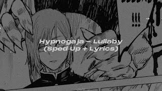 Hypnogaja - Lullaby (Sped Up + Lyrics)