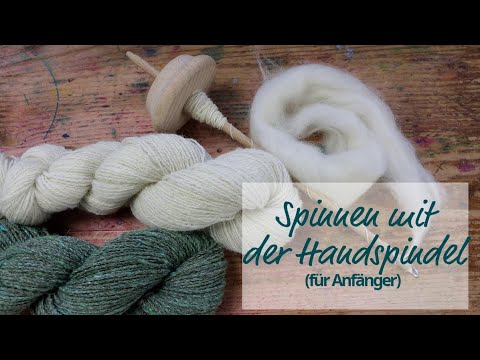 Spinnen mit der Handspindel (für Anfänger)