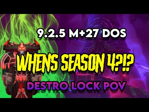 PATCH 9.2.5 SHADOWLANDS M+ 27 DOS 4pc DESTRO WARLOCK  DPS MYTHIC PLUS POV!!