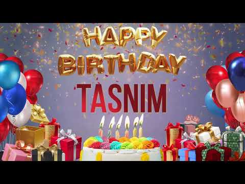 Tasnim - Happy Birthday Tasnim