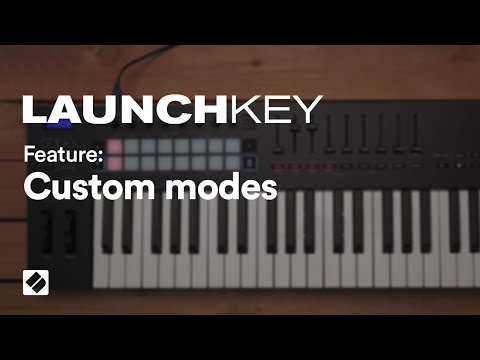 Launchkey [MK3] - Custom Modes // Novation