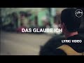 Hillsong Worship - Das Glaube Ich (Lyric Video)