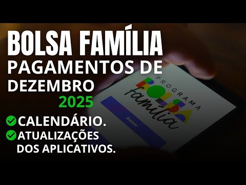 Vídeo: Bolsa Família dezembro 2025: datas e consulta