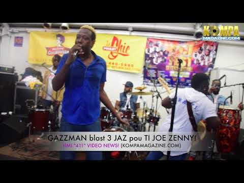 GAZZMAN "blast" 3 JAZZ pou zanmi l TI JOE ZENNY! (HMI 411 Video)