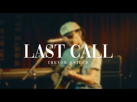 Last Call - Trevor Snider